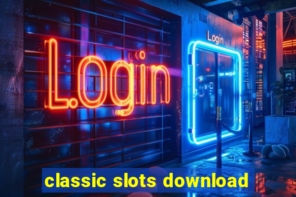 classic slots download